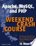 Apache, MySQL, and PHP Weekend Crash Course