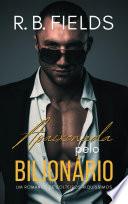 Apaixonada pelo Bilionário: Solteiros Riquíssimos (Livro 5)