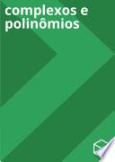 Apostila de Matemática - Complexos e Polinômios