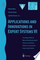 Applications and Innovations in Expert Systems VI