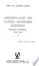 Apresentacão do teatro brasileiro moderno