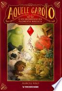 Aquele garoto e os segredos da floresta mágica