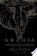Aradia - O Evangelho Das Bruxas (Estendido E Comentado)