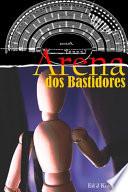 Arena Dos Bastidores