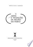 Artes e tradições da região do Porto