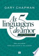 As 5 linguagens do amor na prática
