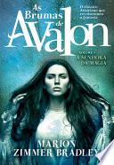 As Brumas de Avalon - A Senhora da Magia