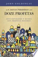 As cartas perdidas aos 12 profetas