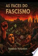 As Faces Do Fascismo