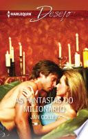 As fantasias do milionário