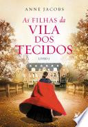 As filhas da Vila dos Tecidos