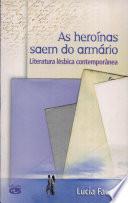 As heroínas saem do armário