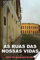 AS RUAS DAS NOSSAS VIDAS