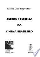Astros e estrelas do cinema brasileiro