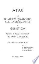 Atas do primeiro Simpósio Sul-Americano de Genética, São Paulo, 8 a 11 de Março de 1960