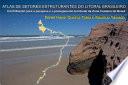 ATLAS DE SETORES ESTRUTURANTES DO LITORAL BRASILEIRO Contribuição para a pesquisa e o planejamento territorial da Zona Costeira do Brasil