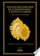 Através dos espelhos de Guimarães Rosa e Jostein Gaarder: reflexos e figurações