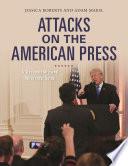 Attacks on the American Press