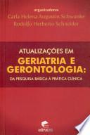 Atualizações em geriatria e gerontologia: da pesquisa básica a prática clínica