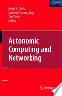 Autonomic Computing and Networking