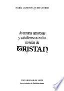 Aventuras amorosas y caballerescas en las novelas de Tristán