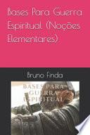 Bases Para Guerra Espiritual (Noções Elementares)