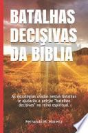 Batalhas Decisivas Da Bíblia
