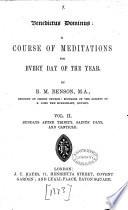 Benedictus Dominus. A Course of Meditations for Most Days of the Year