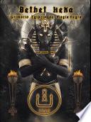 Bethet Heka- Grimorio Egipcio de Magia Negra