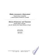 Between renaissance and classicism