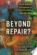 Beyond Repair?