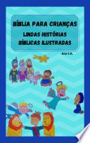 Bíblia para crianças - Lindas histórias bíblicas ilustradas - Livro Infantil