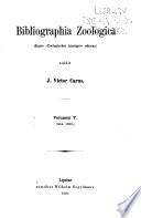 Bibliographia zoologica (diario Zoologischer anzeiger adnexa) adjuvante Concilio bibliographico quod Turici praeside H. H. Field institutum est edidit J. Victor Carus
