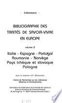 Bibliographie des traités de savoir-vivre en Europe: Italie, Espagne, Portugal, Roumanie, Norvège, Pays tchèque et slovaque, Pologne