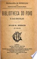 Bibliotheca do povo e das escolas