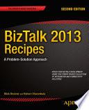 BizTalk 2013 Recipes