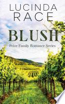 Blush: A Clean Small Town Second Chance Romance