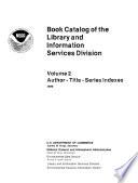 Book catalog of the Library and Information Services Division