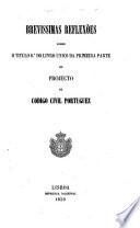 Brevissimas reflexōes sobre o titulo 8o do livro unico da primeira parte do projecto de Codigo Civil Portuguez