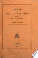 Bullarium patronatus Portugalliæ regum in Ecclesiis Africæ, Asiæ atque Oceaniæ, curante L.M. Jordão. 3 tom. [with] Appendix, tom. 1; 3 (continuat I. A. da Graça Barreto).