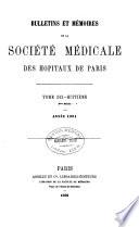 Bulletins Et Mémoires de la Société Médicale Des Hôpitaux de Paris