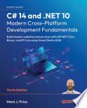 C# 14 and .NET 10 – Modern Cross-Platform Development Fundamentals