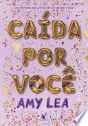Caída por você