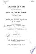 Calendar of Wills Proved and Enrolled in the Court of Husting, London, A.D. 1258-A.D. 1688