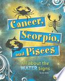 Cancer, Scorpio, and Pisces