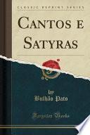 Cantos e Satyras (Classic Reprint)