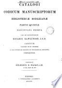 Catalogi codicum manuscriptorum bibliothecæ Bodleianæ partis quintæ fasciculus primus (-quintus) Ricardi Rawlinson codicum classes [A-D] complectens