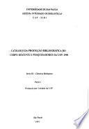 Catálogo da produção bibliográfica do corpo docente e pesquisadores da USP