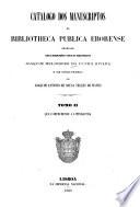Catalogo dos manuscriptos da Bibliotheca publica Eborense