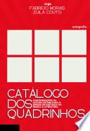 Catálogo dos Quadrinhos: Contribuições da Leitura de HQs para o ensino de História do Brasil e Literatura.